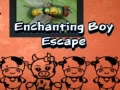 Mäng Enchanting Boy Escape