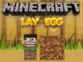 Mäng Minecraft Lay Egg