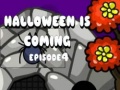 Mäng Halloween Is Coming Episode4