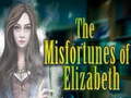 Mäng The Misfortunes of Elizabeth