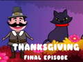 Mäng Thanksgiving Final Episode
