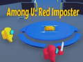 Mäng Among U: Red Imposter