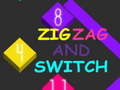 Mäng Zig Zag and Switch