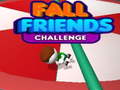 Mäng Fall Friends Challenge