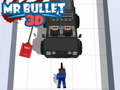 Mäng Mr Bullet 3D 