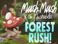 Mäng Mush-Mush & the Mushables Forest Rush!