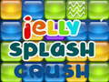 Mäng Jelly Splash Crush