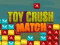 Mäng Toy Crush Match