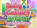 Mäng Baby Cathy Ep5: Have Fun