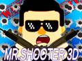 Mäng Mr.Shooter 3D