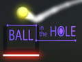 Mäng Ball in The  Hole