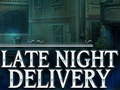 Mäng Late Night Delivery