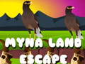 Mäng Myna Land Escape