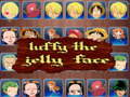 Mäng luffy the jelly face