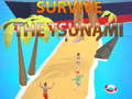 Mäng Survive The Tsunami