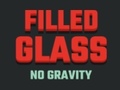 Mäng Filled Glass No Gravity