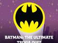 Mäng Batman: The Ultimate Trivia Quiz