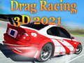 Mäng Drag Racing 3D 2021