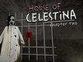 Mäng House of Celestina: Chapter Two
