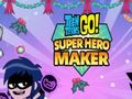 Mäng Teen Titans Go: Superhero Maker
