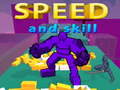 Mäng Speed And Skill
