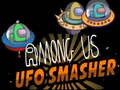 Mäng Among Us Ufo Smasher