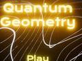 Mäng Quantum Geometry