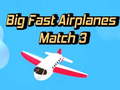 Mäng Big Fast Airplanes Match 3