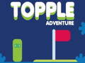 Mäng Topple Adventure