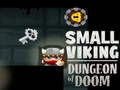 Mäng Small Viking Dungeon of Doom