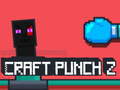 Mäng Craft Punch 2