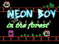 Mäng Neon Boy in the forest