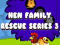 Mäng Hen Family Rescue Series 3