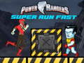 Mäng Power Rangers Super Run Fast 
