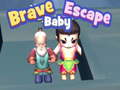 Mäng Brave Baby Escape