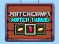 Mäng Matchcraft Match Three