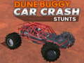 Mäng Dune buggy car crash stunts