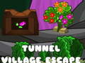 Mäng Tunnel Village Escape