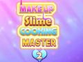 Mäng Make Up Slime Cooking Master 2