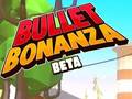 Mäng Bullet Bonanza
