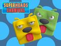 Mäng Super Heads Carnival