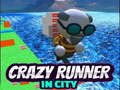Mäng Crazy Runner in City