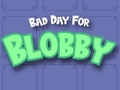 Mäng Bad Day For Blobby