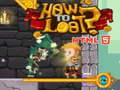 Mäng How to loot! HTML5