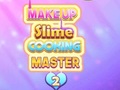 Mäng Makeup Slime Cooking Master 2