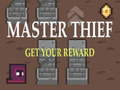 Mäng Master Thief Get your reward