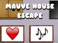 Mäng Mauve House Escape