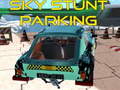 Mäng Sky stunt parking