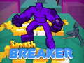 Mäng Smash Breaker