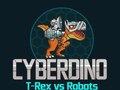 Mäng CyberDino: T-Rex vs Robots
